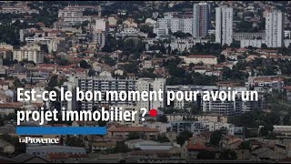 Estce le bon moment pour avoir un projet immobilier [upl. by Ferriter]