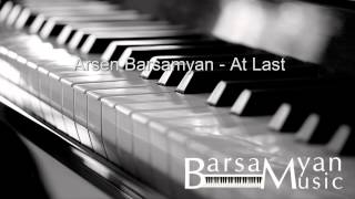 Arsen Barsamyan  At Last United [upl. by Ellenar]