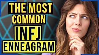 The MOST Common INFJ Enneagram Type [upl. by Akedijn151]