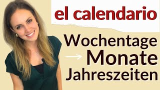 Der spanische Kalender  Wochentage Monate und Jahreszeiten auf Spanisch  vamos espanol [upl. by Coniah]