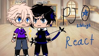 ˋ°•⁀➷ PJO siblings react…  pjohootoa  gc [upl. by Budding450]