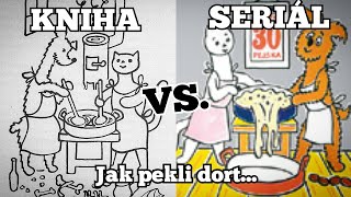 Jak pejsek s kočičkou dělali dort  Kniha vs seriál [upl. by Cicily792]