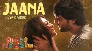 Jaana Lyric Video  Maa Vintha Gaadha Vinuma Movie Songs  Siddhu  Seerat Kapoor  Aditya Mandala [upl. by Kaczer]