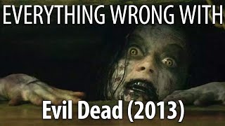 Everything Wrong With Evil Dead in 16 Minutes or Less [upl. by Katonah226]