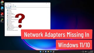 Network Adapters Missing Windows 1110 [upl. by Drawde]