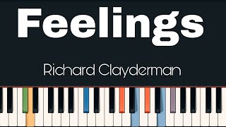 Richard Clayderman  Feelings  Easy Piano Tutorial With Sheet [upl. by Gerdy378]