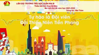 Bài hát chủ đề năm học 20212022 của Đội TNTP HCM [upl. by Ahar200]