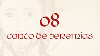 08  Canto de Jeremías  Verbum Tuum Letra y acordes [upl. by Beaulieu]