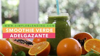 BATIDO VERDE ADELGAZANTE  Smoothie con papaya y naranja  Receta para adelgazar [upl. by Catton62]