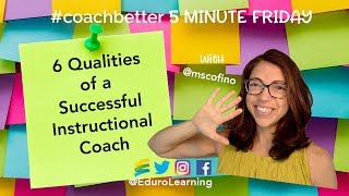 6 Qualities of a Successful Instructional Coach [upl. by Badger550]