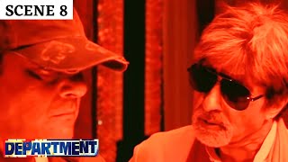 Department  Scene 8  डिपार्टमेंट  Sanjay Dutt  Rana Daggupati  Amitabh Bachchan [upl. by Aramenta]