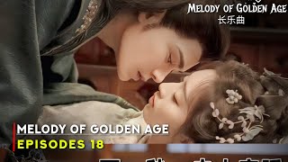 Melody of Golden Age 2024 Chinese Drama  Episode 18 Release Date  ENG SUB [upl. by Judie]