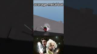 Avarage metal bat user [upl. by Edia]