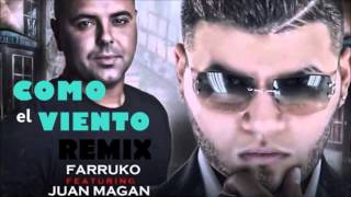 Juan Magan ft Farruko Como el viento Letra [upl. by Eentirb]