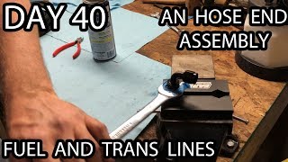 72 Chevy C10  Fuel and Trans Lines Plus How To Assemble AN Hose Ends  Day 40 [upl. by Gurango]