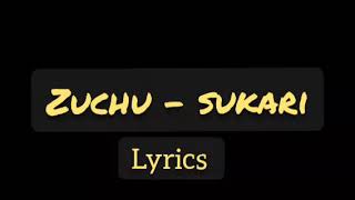 Zuchu  Sukari  Lyrics [upl. by Sapphera]