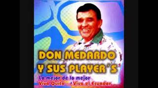 Donde estas Amor DON MEDARDO Y SUS PLAYERS PRODUCCIONES MEDARLUZ [upl. by Krein]