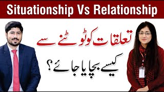 Relationship Vs Situationship  Tips for a Healthy Relationship  Dr Iqra Qasim [upl. by Perle782]