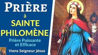 Prière à SAINTE PHILOMÈNE pour obtenir une grâce  Prière PUISSANTE et EFFICACE [upl. by Eniarral]