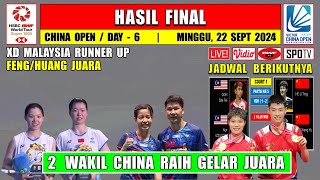 Hasil Final China Open 2024 Hari Ini  XD Malaysia Runner Up  2 Wakil China Juara [upl. by Hwang976]