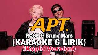 APT Karaoke Koplo Version  ROSE amp Bruno Mars [upl. by Enilehcim]