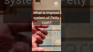 🤩Imprest system of petty cash 💵 in 8 sec shorts [upl. by Iy]