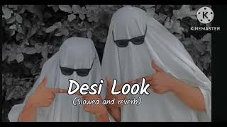 Desi Look song ğŸ¶ğŸ”ŠğŸ”‰ğŸ”ˆğŸ“¢ [upl. by Hoebart685]