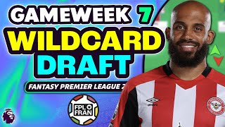 FPL GW7 WILDCARD DRAFT  Fantasy Premier League 2425 [upl. by Clere991]