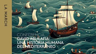 Descubrir Mediterráneos II  Historia humana del Mediterráneo · La March [upl. by Ayek]