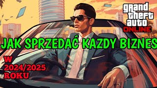 JAK SPRZEDAĆ KAŻDY BIZNES W 20242025 ROKU  GTA 5 ONLINE [upl. by Andee]