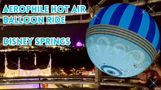 Disney Springs Aerophile Hot Air Balloon Ride at Night Moving side to side disneyspringsaerophile [upl. by Nosinned]