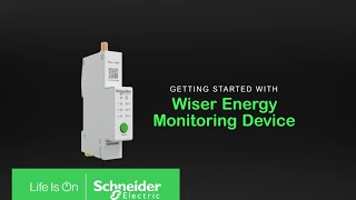 Getting started with Wiser Energy Monitoring device  Schneider Electric [upl. by Landis101]