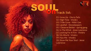 The Best Soul Music Of All Time  Relaxing Soul  Soul On [upl. by Chick]