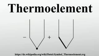 Thermoelement [upl. by Rehpotsrik]