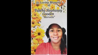 In Loving Memory of Taseha Stephaney Gooden [upl. by Niehaus392]