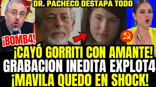 SE FILTRÓ GRABACIÓN INEDITA DE GORRITI CON CHIBOLINA TUCA LO DESTRUYE Y DR PACHECO LO REVELA TODO [upl. by Jeaz843]