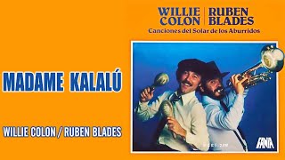 MADAME KALALU RUBEN BLADES Y WILLIE COLON [upl. by Petrine]