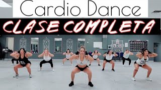 CARDIO DANCE  CLASE COMPLETA PARA BAJAR DE PESO Y TONIFICAR [upl. by Erised]