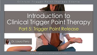 Free Trigger Point Therapy CoursePart 5 of 7 Trigger Point Treatment [upl. by Ennairrek]