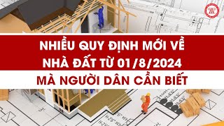 Nhiều quy định mới về nhà đất từ 0182024 mà người dân cần biết  THƯ VIỆN PHÁP LUẬT [upl. by Forcier]