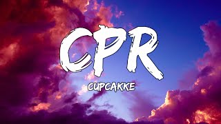 CupcakKe  CPR Lyrics [upl. by Atalya]