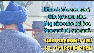 Hacı Bayram Velî Hz Ziyaretimizden [upl. by Oruasi211]