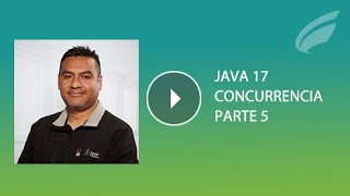 AprendeconJoe Java 17 Concurrencia  Parte 5 [upl. by Kathlene]