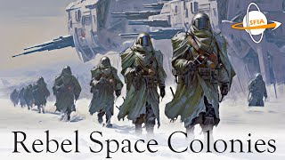 Rebel Space Colonies [upl. by Tiga]