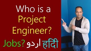 Who is a Project Engineer and what is Project engineering in Hindi Urdu [upl. by Sokcin]