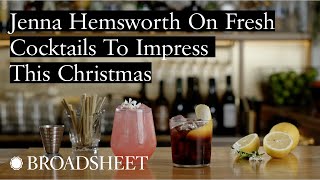 Jenna Hemsworth On Fresh Cocktails To Impress This Christmas [upl. by Fini]