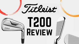 Titleist T200 Irons Review  Best Irons of 2021 [upl. by Assitruc]