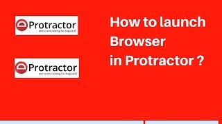 Protractor tutorial 8  How to launch Browser in Protractor [upl. by Eanaj]