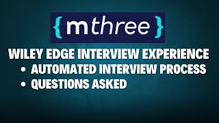 Wiley edge  mthree interview experience  Automated interview process  Type of questions asked [upl. by Gilberto594]