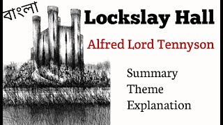 Locksley Hall By Alfred Loard Tennyson Summary [upl. by Ahsatsan]